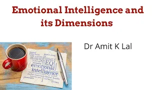 Emotional Intelligence and its Dimensions