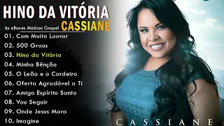 Cassiane 2024 - TOP 10 BEST SONGS - Com Muito Louvor, Amigo Espírito Santo, 500 Graus, Hino Da V..