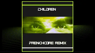 Robert Miles - Children (Thivale Frenchcore Remix)