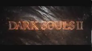 Dark Souls II Of Masks and Dragons Official Trailer