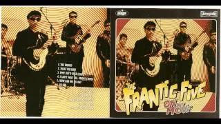 The Frantic Five - You Made Me Cry