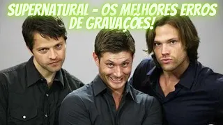 Supernatural - Os melhores erros de gravações legendado!