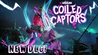 NEW DLC! - COILED CAPTORS! | Tiny Tina's Wonderlands Gameplay!