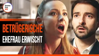 Verwöhnte EHEFRAU wurde BEIM BETRUG ERWISCHT | DramatizeMe