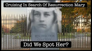 Cruising In Search of Resurrection Mary - Ghost Hunting