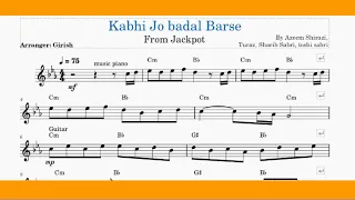 Kabhi jo Badal Barse keyboard/ Piano/lesson with notes/chords/ sheetmusic/piano instrumental/arijit/