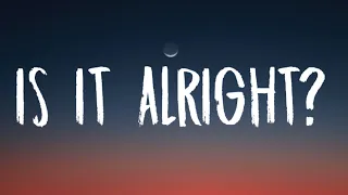 James Arthur - Is It Alright? (Lyrics)