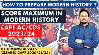 Modern History Strategy for UPSC | How to Score Maximum in Modern History | CAPF AC 2023/24 #capfac