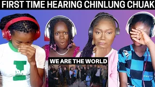 We Are The World | Cover By CHINLUNG CHUAK ARTISTS REACTION!!😱 | THEIR FIRST TIME HEARING🥺 Emotional