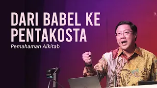 DARI BABEL KE PENTAKOSTA | PA GRII Pusat | Pdt. Ivan Kristiono