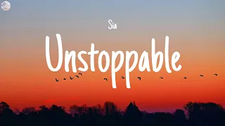 Sia - Unstoppable (Lyrics) | Miley Cyrus, Rema, Gym Class Heroes,...(Mix)