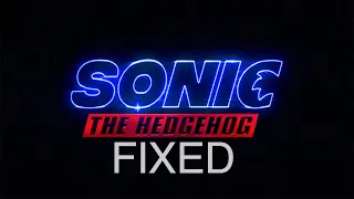 Sonic The Hedgehog (2019) - Fixed Trailer