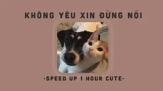 [1 HOUR] Quan tâm nhưng chẳng hề nói... Yêu Em | Không Yêu Xin Đừng Nói (𝙨𝙥𝙚𝙚𝙙 𝙪𝙥) - UMIE