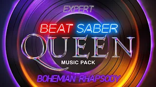 Beat Saber - Bohemian Rhapsody - Expert - Full Combo - Queen MP