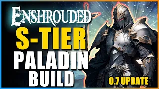 Enshrouded - 0.7 Updated S-TIER PALADIN Build To TANK All Content! ULTIMATE COOP Tank & Healer BUILD