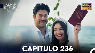 Amor Eterno Capítulo 236 (Doblado en Espanol)