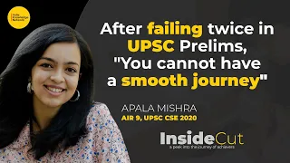 Failing Twice In UPSC Prelims " Journey couldn't be smooth" | Apala Mishra | AIR-9 | InsideCut | IKN