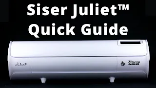 Siser Juliet™ 12" Vinyl Cutter Quick Guide