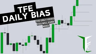 TFE Daily Bias - The Only Video You Will Ever Need! (ep1 )