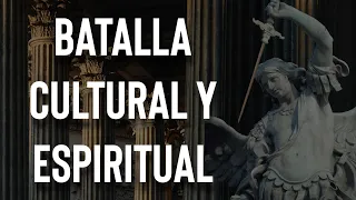 Batalla Cultural y Espiritual | Wilson Tamayo