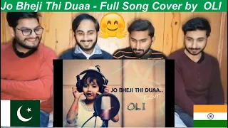 Pakistani Reaction On Duaa - Jo Bheji Thi Duaa - Full Song Cover by  OLI - Shanghai || PAK Review's