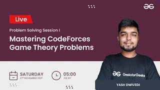 Mastering CodeForces Game Theory Problems | Live Problem Solving Session 1 | Yash Dwivedi