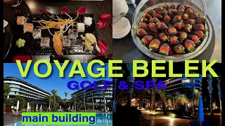 VOYAGE BELEK GOLF & SPA🇹🇷 / LOBBY RECEPTION MAIN BUILDING / ОБЗОР ГЛАВНОГО ЗДАНИЯ