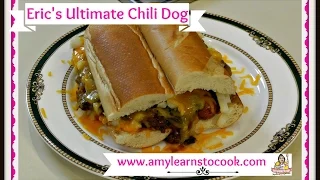 Eric's Ultimate Chili Dog ~ How to Make an EPIC Chili Dog