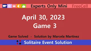 Experts Only Mini Game #3 | April 30, 2023 Event | FreeCell