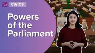 Powers Of The Parliament | Class 8 - Civics | Learn With BYJU'S