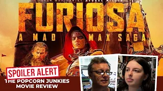 FURIOSA: A MAD MAX SAGA - The Popcorn Junkies Movie Review (SPOILERS)