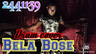 2441139 Bela Bose - Anjan Dutta | Drum Cover by Pradip Kumar Saha