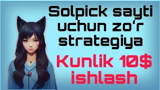 Solpick sayti uchun zoʻr strategiya