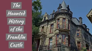 Episode 26: The Franklin Castle: Hauntings and History