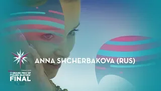 Anna Shcherbakova (RUS) | Ladies  Free Skating | ISU GP Finals 2019 | Turin | #GPFigure