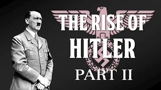 Adolf Hitler's Rise to Power (Part II - 1921-1929)