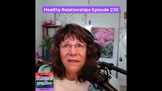 Healthy Relationships--some qualities to look for