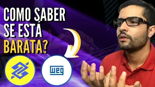 COMO SABER SE UMA AÇÃO ESTÁ BARATA OU CARA? [EXEMPLOS PARA O PEQUENO INVESTIDOR E PARA O INICIANTE]