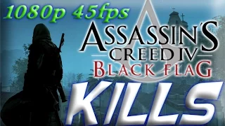 Assassin's Creed IV: Black Flag - Kill Montage (45fps)