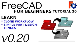 FreeCAD 0.20 For Beginners | 20 | Multi body Clone Workflow | Modelling Simple Hinges | Part Design