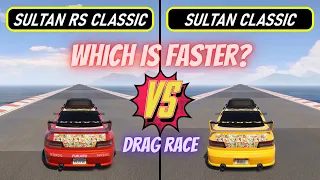 Sultan RS Classic Vs Sultan Classic | Drag Race | Which is Fastest? | Los Santos Tuners DLC