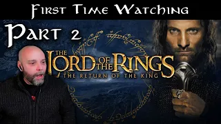 Part 2/4 LOTR: The Return Of The King (extended) - First Time Watching - Movie Reaction! TEARS 😭