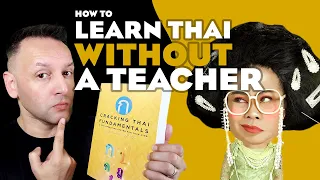 How to Learn Thai Language Without a Teacher & Cracking Thai Fundamentals วิธีการเรียนภาษาไทยให้เก่ง