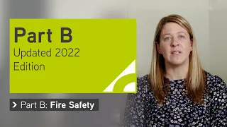 Part B - Fire Safety - the latest 2022 guidance