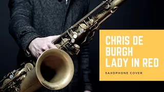 Chris de Burgh "Lady in Red" Saxophone Cover