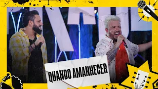 Diego e Victor Hugo - Quando Amanhecer (Ao Vivo)