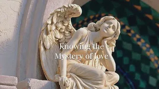 POV: Knowing the Mystery Of Love // Playlist