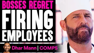 Bosses REGRET FIRING EMPLOYEES, Live To Regret It | Dhar Mann