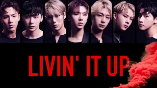 【日本語歌詞/パート割】MONSTA X - Livin' It Up