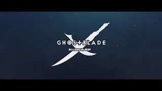 Ghostblade | Official Teaser Trailer